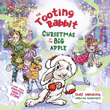 The Tooting Rabbit-Christmas in the Big Apple
