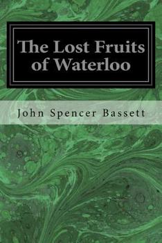 Paperback The Lost Fruits of Waterloo Book