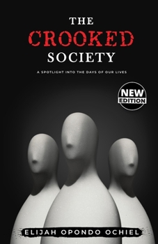 THE CROOKED SOCIETY: SPOTLIGHT INTO THE DAYS OF OUR LIVES