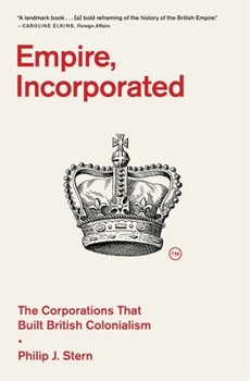 Paperback Empire, Incorporated: The Corporations That Built British Colonialism Book