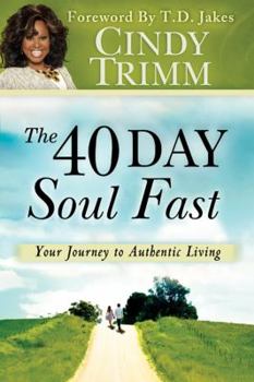 Paperback 40 Day Soul Fast: Your Journey to Authentic Living Book