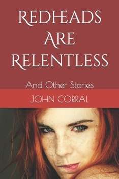 Paperback Redheads Are Relentless: And Other Stories Book