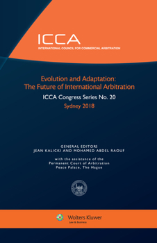 Hardcover Evolution and Adaptation: The Future of International Arbitration Book