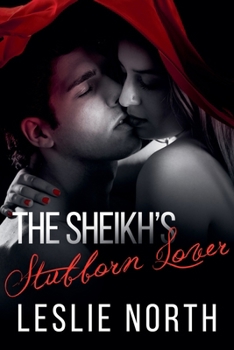 Paperback The Sheikh's Stubborn Lover Book