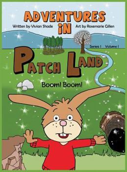 Hardcover Adventures in PatchLand: Boom! Boom! Book