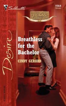 Breathless For The Bachelor - Book #4 of the Texas Cattleman's Club: The Stolen Baby
