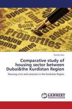 Paperback Comparative Study of Housing Sector Between Dubai&the Kurdistan Region Book