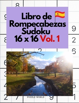Paperback Libro de rompecabezas Sudoku 16 x 16 Vol. 1 [Spanish] Book