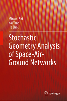 Hardcover Stochastic Geometry Analysis of Space-Air-Ground Networks Book