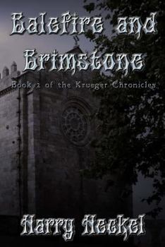 Balefire and Brimstone - Book #2 of the Krueger Chronicles
