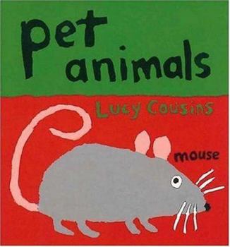 Pet Animals - Book  of the Lucy Cousins' Animals