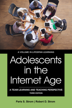 Hardcover Adolescents in the Internet Age: A Team Learning and Teaching Perspective Book