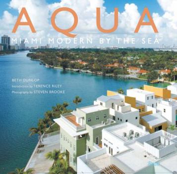 Hardcover Aqua: Miami Modern by the Sea Book