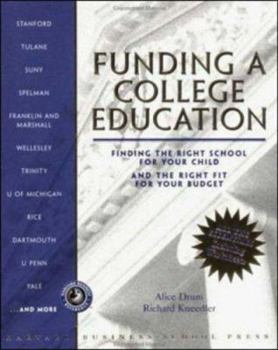 Paperback Funding a College Education: Finding the Right School for Your Child and the Right Fit for Your Budget Book