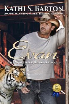 Evan - Book #1 of the Whitfield Rancher