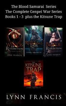 Paperback The Blood Samurai Series the Complete Genpei War Series Books 1 - 3 Plus the Kitsune Trap Book