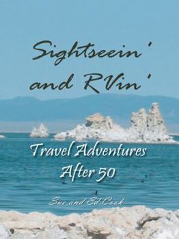 Paperback Sightseein' and Rvin': Travel Adventures After 50 Book