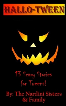 Paperback Hallotween: 13 Scary Stories for Tweens! Book