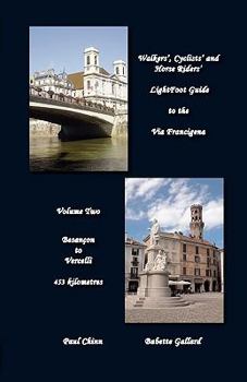 Paperback Lightfoot Guide to the Via Francigena Edition 2 - Besanon to Vercelli Book