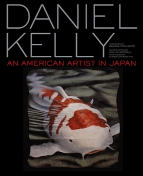 Hardcover Daniel Kelly: An American Artist in Japan Book