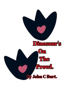 Hardcover Dinosaur's On The Prowl. Book