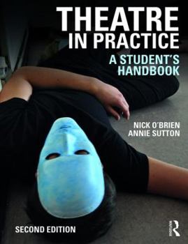 Paperback Theatre in Practice: A Student's Handbook Book