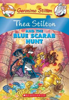 Paperback Thea Stilton and the Blue Scarab Hunt (Thea Stilton #11), 11: A Geronimo Stilton Adventure Book