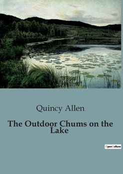 Paperback The Outdoor Chums on the Lake Book