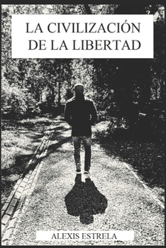 Paperback La Civilización de la Libertad [Spanish] Book