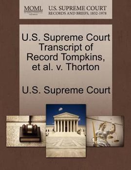Paperback U.S. Supreme Court Transcript of Record Tompkins, et al. V. Thorton Book
