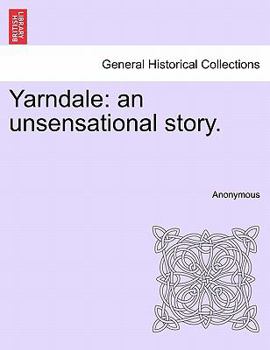 Paperback Yarndale: An Unsensational Story. Book
