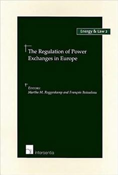 Paperback The Regulation of Power Exchanges in Europe Book