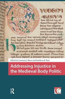 Paperback Addressing Injustice in the Medieval Body Politic Book