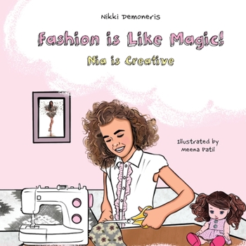 Paperback Fashion is Like Magic!: Nia is Creative Book