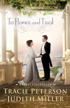 To Honor and Trust - Book #3 of the Bridal Veil Island