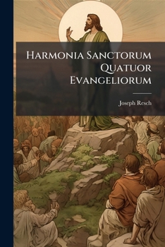 Paperback Harmonia Sanctorum Quatuor Evangeliorum Book