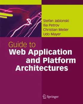 Paperback Guide to Web Application and Platform Architectures Book