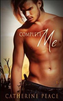 Complete Me - Book #208 of the 1Night Stand