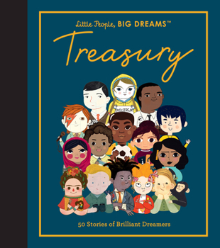 Hardcover Little People, Big Dreams: Treasury: 50 Stories of Brilliant Dreamers Book