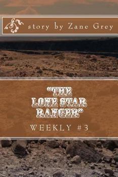 Paperback "The Lone Star Ranger" Weekly #3: Chapter III Book