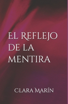 Paperback El Reflejo de la mentira [Spanish] Book