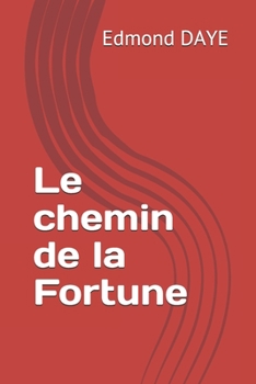 Paperback Le chemin de la Fortune [French] Book