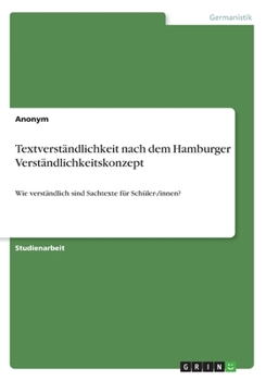 Paperback Textverständlichkeit nach dem Hamburger Verständlichkeitskonzept: Wie verständlich sind Sachtexte für Schüler-/innen? [German] Book