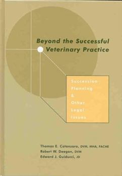 Hardcover Beyond the Successful Veterinary Practice: Succession Planning and Other Legal Issues Book