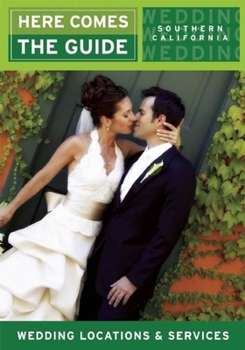 Paperback Here Comes the Guide: Southern California: Wedding Locations & Services Book