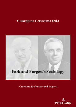 Paperback Park and Burgess's Sociology: Creation, Evolution and Legacy Book