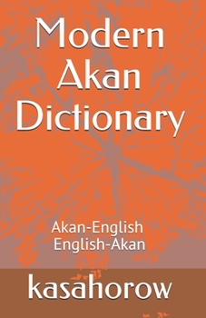 Paperback Modern Akan Dictionary: Akan-English & English-Akan Book