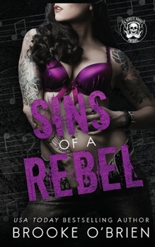 Paperback Sins of a Rebel: A Brother's Best Friend Rock Star Novella Book