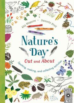 Paperback Nature's Day: Out and about: Spotting, Making and Collecting Activities Book