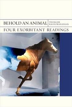 Paperback Behold an Animal: Four Exorbitant Readings Volume 32 Book